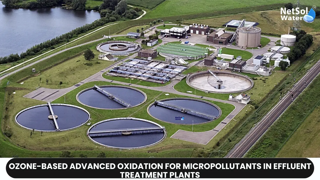 micropollutants, AOPs, ozonation, effluent treatment, wastewater, ozone, hydroxyl radicals, pollution control, environmental protection